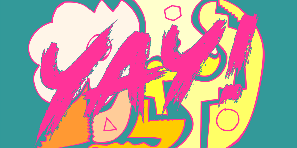 Bunte abstrakte Illustration mit den großen, pinkfarbenen Buchstaben 'YAY!' vor einem Hintergrund aus gelben und orangen geometrischen Formen auf türkisfarbenem Grund.
