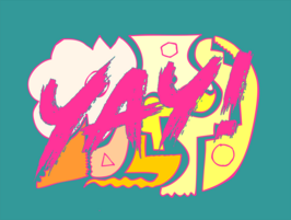Bunte abstrakte Illustration mit den großen, pinkfarbenen Buchstaben 'YAY!' vor einem Hintergrund aus gelben und orangen geometrischen Formen auf türkisfarbenem Grund.